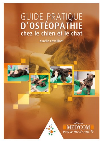 Guide pratique d'ostéopathie chez le chien